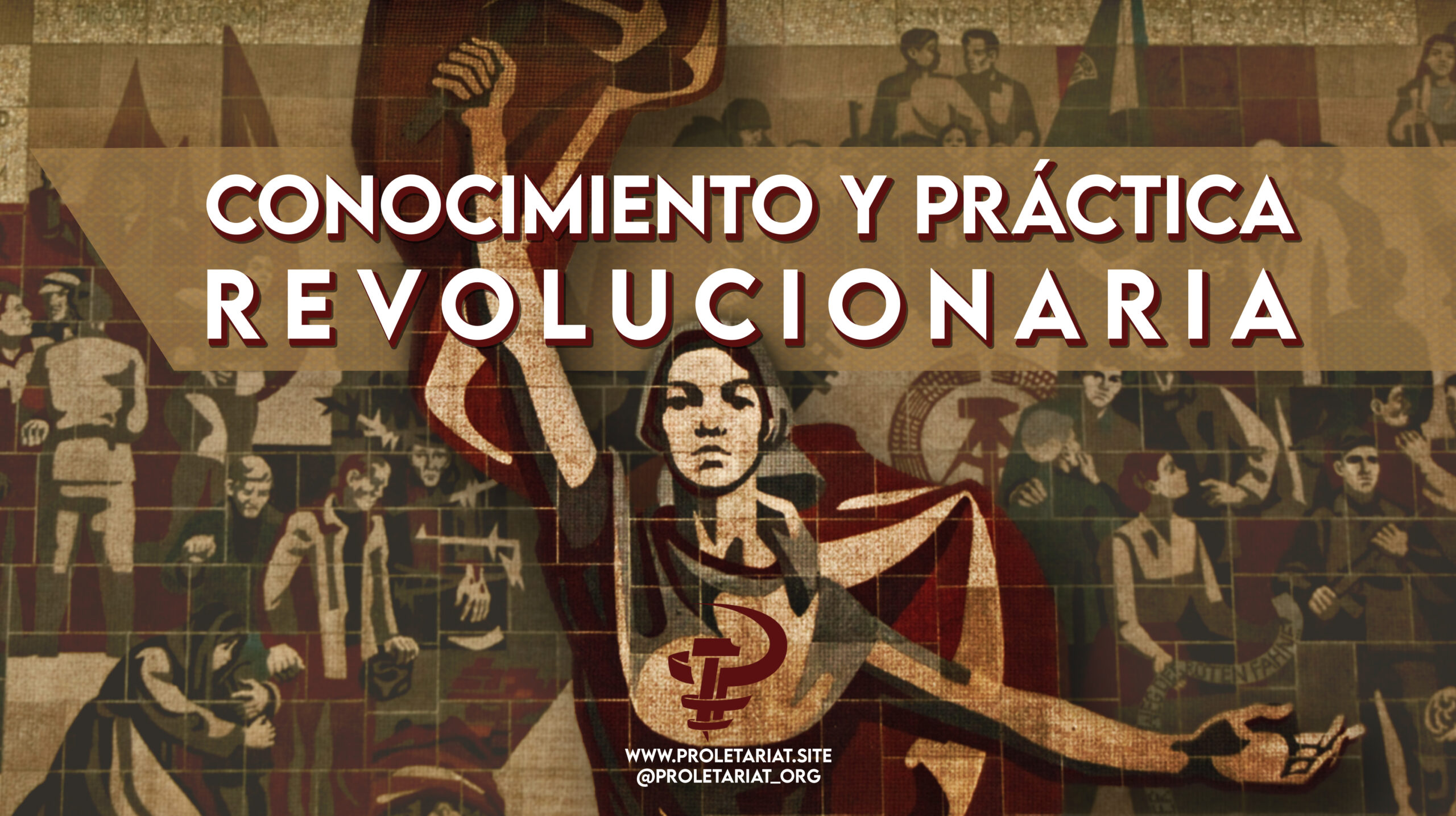 Conocimiento y práctica revolucionaria